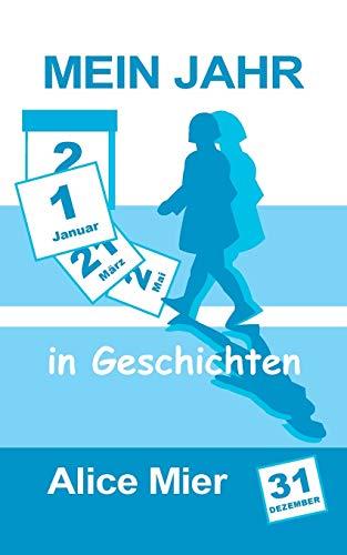 MEIN JAHR IN GESCHICHTEN | 9783750460652 | MIER, ALICE