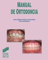 MANUAL DE ORTODONCIA | 9788497560740 | BRAVO GONZÁLEZ, LUIS ALBERTO