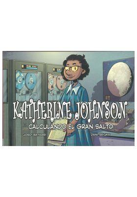 KATHERINE JOHNSON. CALCULANDO EL GRAN SALTO | 9788412889185 | BAYARRI, JORDI