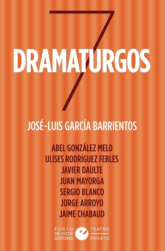 SIETE DRAMATURGOS | 9788418322273 | GARCÍA BARRIENTOS, JOSÉ-LUIS