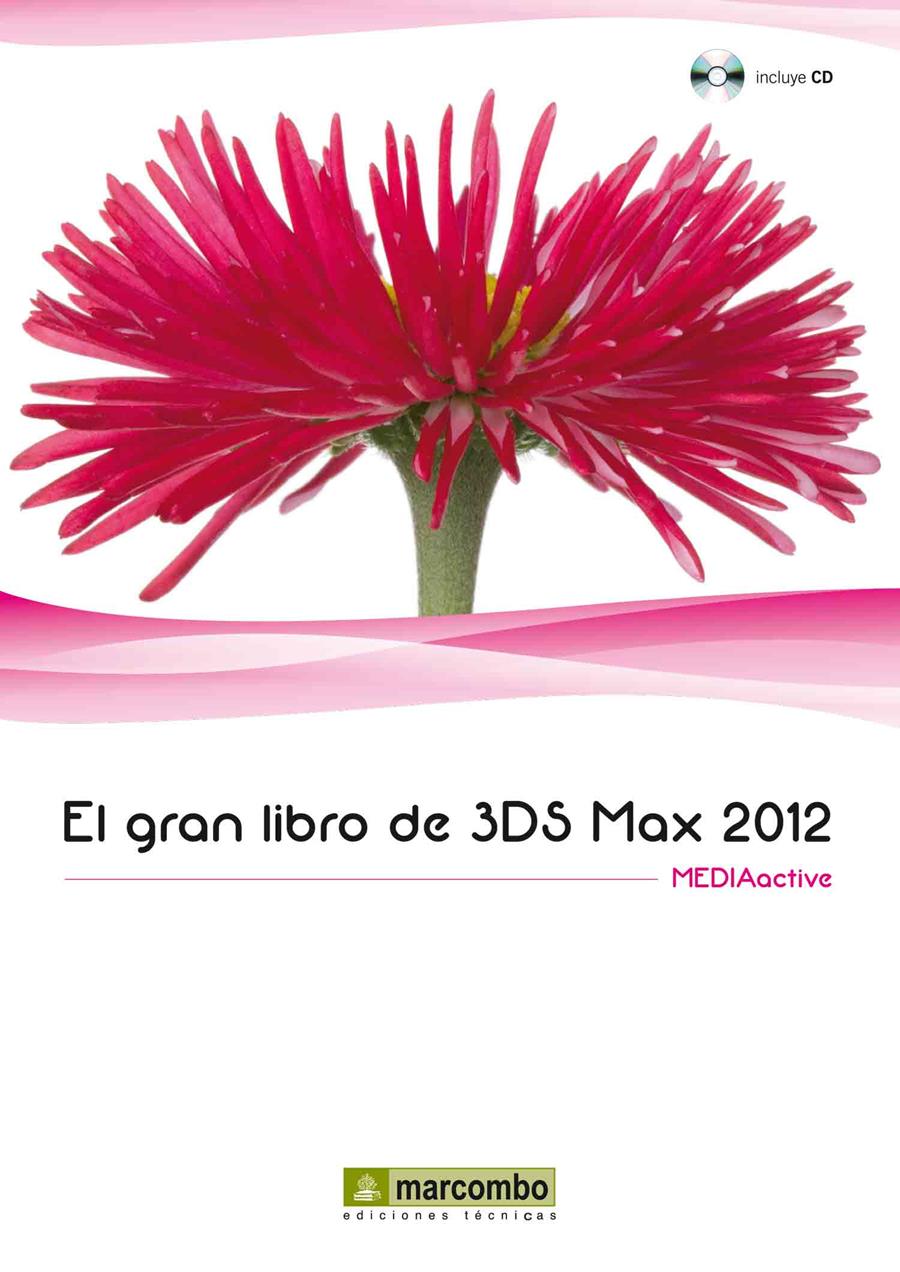 GRAN LIBRO DE 3DS MAX 2012, EL | 9788426717894 | MEDIAACTIVE