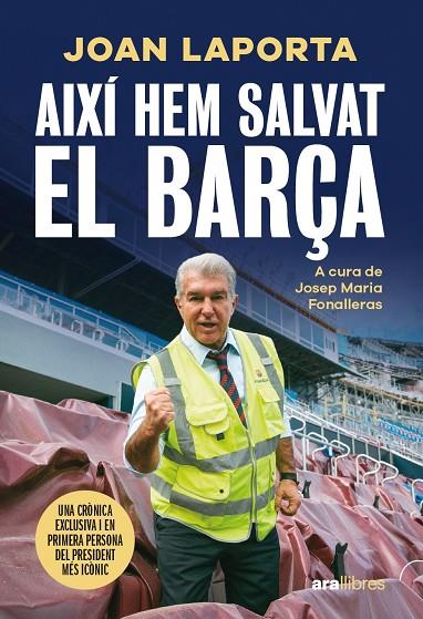 AIXÍ HEM SALVAT EL BARÇA | 9788411731997 | LAPORTA I ESTRUCH, JOAN / FONALLERAS I CODONY, JOSEP MARIA
