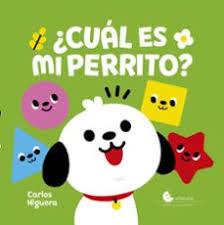 CUAL ES MI PERRITO | 9788412981551 | HIGUERA, CARLOS