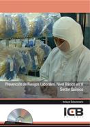 PREVENCIÓN DE RIESGOS LABORALES. NIVEL BÁSICO EN EL SECTOR QUÍMICO- INCLUYE CONTENIDO MULTIMEDIA | 9788490213452 | VARIOS AUTORES