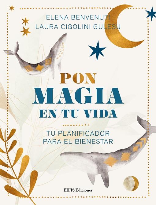 PON MAGIA EN TU VIDA | 9788875173845 | BENVENUTI, ELENA / CIGOLINI, LAURA