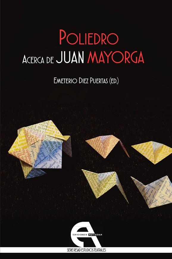 POLIEDRO. ACERCA DE JUAN MAYORGA | 9788418119033 | DIEZ PUERTAS, EMETERIO