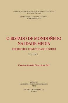 O BISPADO DE MONDOÑEDO NA IDADE MEDIA : TERRITORIO, COMUNIDADE E PODER. (2 VOLS.) | 9788400106041 | GONZÁLEZ PAZ, CARLOS ANDRÉS