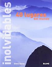 40 LUGARES INOLVIDABLES DEL MUNDO | 9788498010657 | DAVEY, STEVE