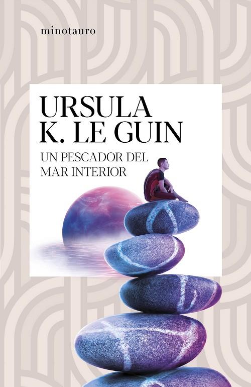 PESCADOR DEL MAR INTERIOR, UN | 9788445020913 | LE GUIN, URSULA K.