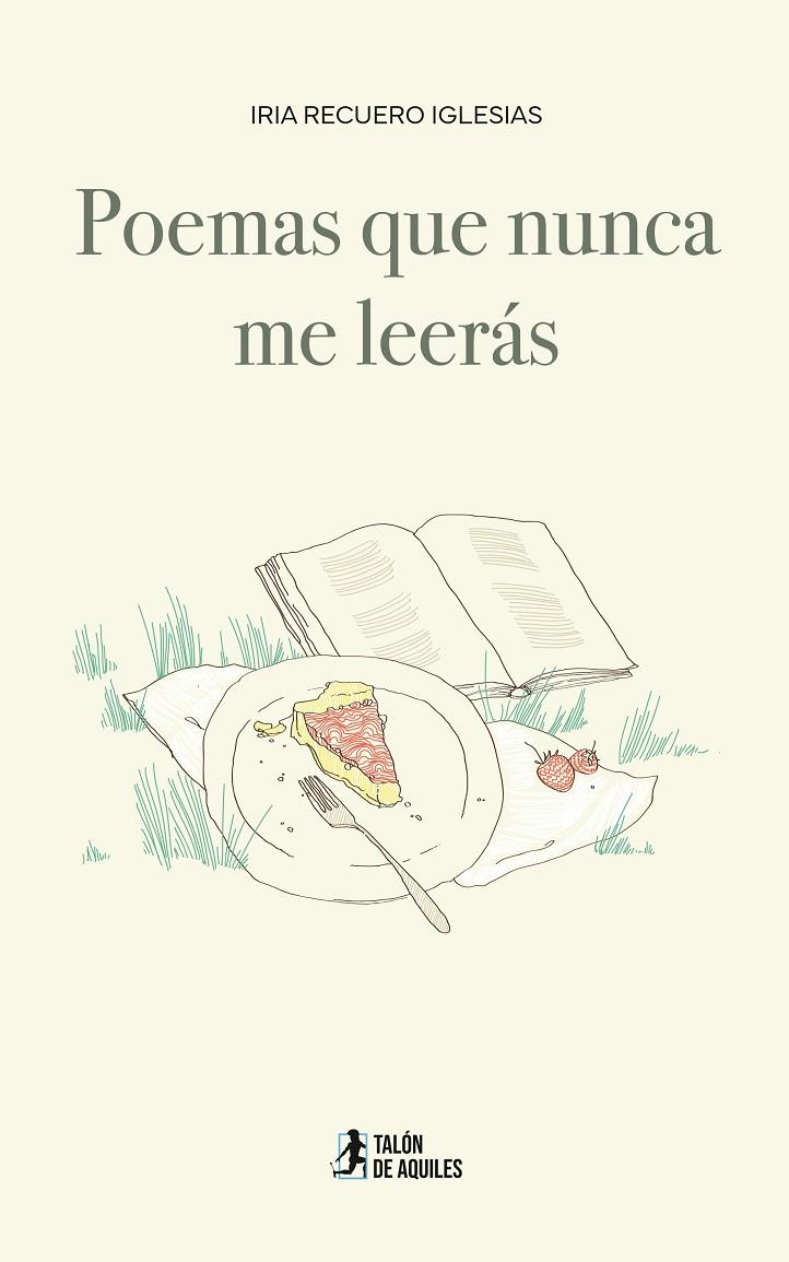 POEMAS QUE NUNCA ME LEERÁS | 9791387861940 | RECUERO IGLESIAS, IRIA