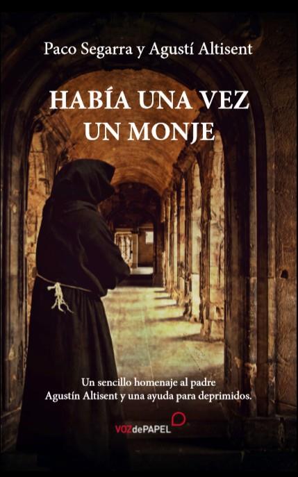HABIA UNA VEZ UN MONJE | 9788494715266 | SEGARRA, PACO