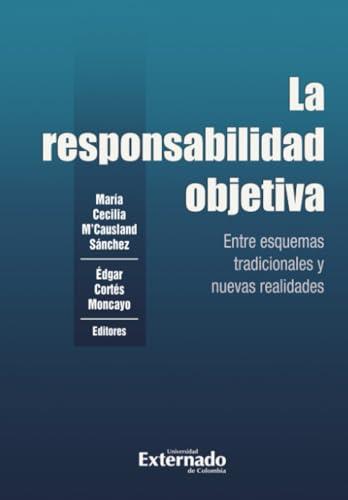RESPONSABILIDAD OBJETIVA, LA | 9786287676879 | MCAUSLAND SÁNCHEZ, MARÍA CECILIA
