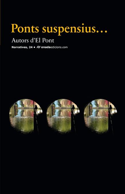 PONTS SUSPENSIUS | 9788415221845 | COL·LECTIU EL PONT