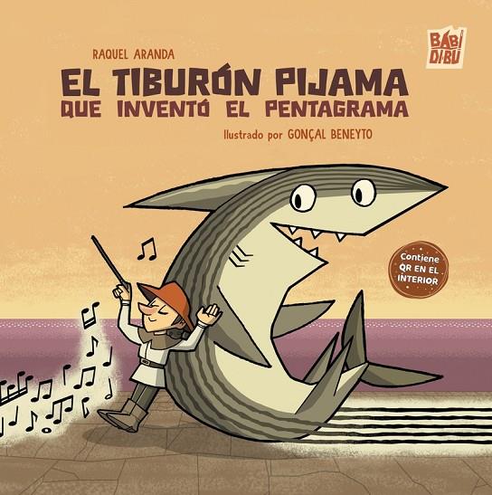 TIBURÓN PIJAMA QUE INVENTÓ EL PENTAGRAMA, EL | 9791387821555 | ARANDA, RAQUEL