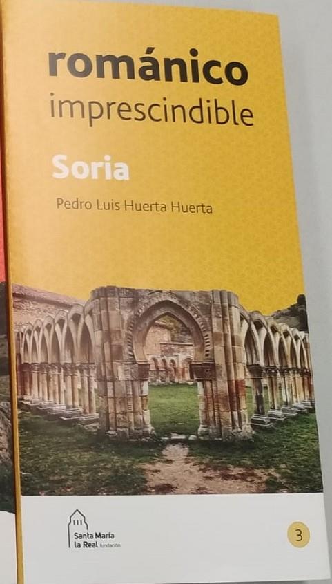 SORIA ROMÁNICO IMPRESCINDIBLE | 9788417158231 | HUERTA HUERTA, PEDRO LUIS