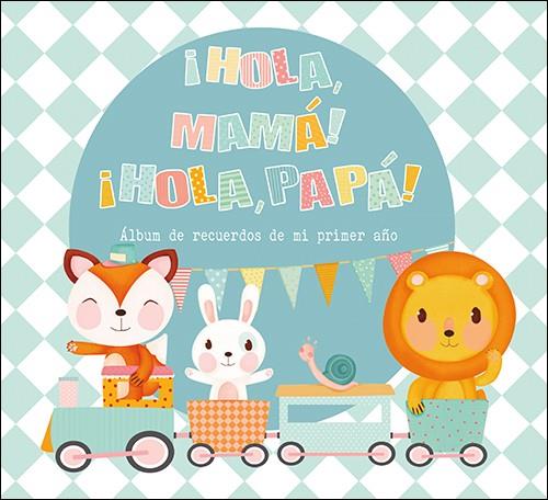 HOLA, MAMÁ! HOLA, PAPÁ! | 9788428556071 | EQUIPO SAN PABLO