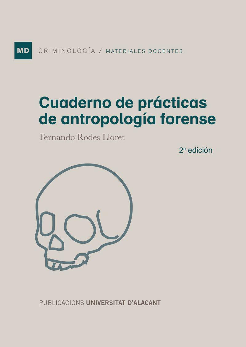 CUADERNO DE PRÁCTICAS DE ANTROPOLOGÍA FORENSE | 9788497176248 | RODES LLORET, FERNANDO