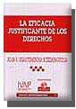 EFICACIA JUSTIFICANTE DE LOS DERECHOS, LA | 9788484426523 | UGARTEMENDIA ECEIZABARRENA, JUAN I.