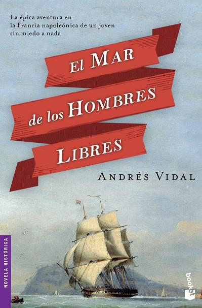 MAR DE LOS HOMBRES LIBRES, EL | 9788408127536 | VIDAL, ANDRÉS
