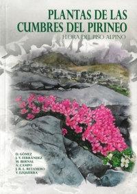 PLANTAS DE LAS CUMBRES DEL PIRENEO | 9788483219201 | GÓMEZ GARCÍA, DANIEL/FERRÁNDEZ PALACIO, JOSÉ VICENTE/BERNAL GÁLVEZ, MANUEL/CAMPO GONZÁLEZ, ANTONIO/L