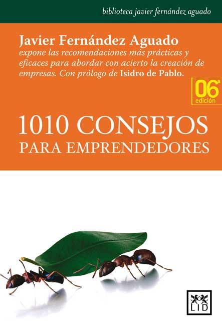 1.010 CONSEJOS PARA EMPRENDEDORES | 9788483561478 | FERNÁNDEZ AGUADO, JAVIER