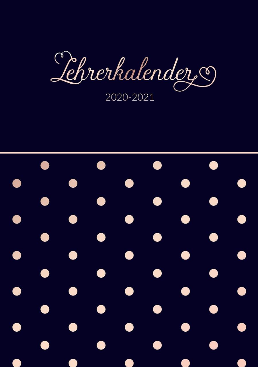 LEHRERKALENDER 2020 - 2021 KALENDER, PLANER, TIMER UND ORGANIZER - EIN PLANER IDEAL ALS LEHRER GESCHENK - SCHULPLANER FÜR DIE UNTERRICHTSVORBEREITUNG  | 9783750481985 | LAURA, MEIER