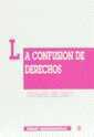 CONFUSIÓN DE DERECHOS COMO CAUSA DE EXTINCIÓN DE LA RELACIÓN OBLIGATORIA, LA | 9788480022132 | ABRIL CAMPOY, JUAN MANUEL