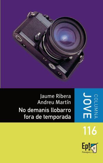 NO DEMANIS LLOBARRO FORA DE TEMPORADA | 9788499320298 | MARTIN, ANDREU / RIBERA, JAUME
