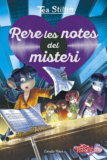 AGÈNCIA DEL COR 03. RERE LES NOTES DEL MISTERI | 9788491378297 | STILTON, TEA