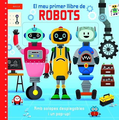 MEU PRIMER LLIBRE DE ROBOTS, EL | 9788447955220