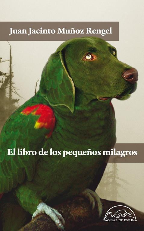 LIBRO DE LOS PEQUEÑOS MILAGROS, EL | 9788483931462 | MUÑOZ RENGEL, JUAN JACINTO
