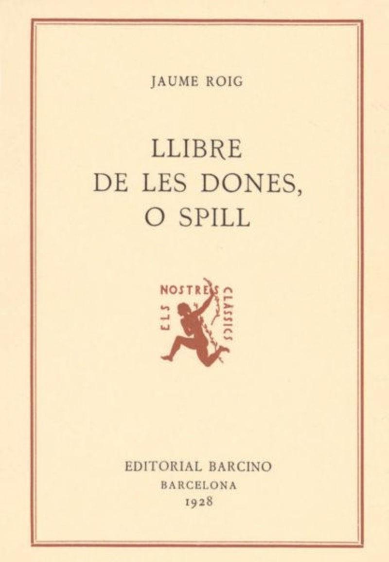 LLIBRE DE LES DONES O SPILL | 9788472262355 | ROIG, JAUME