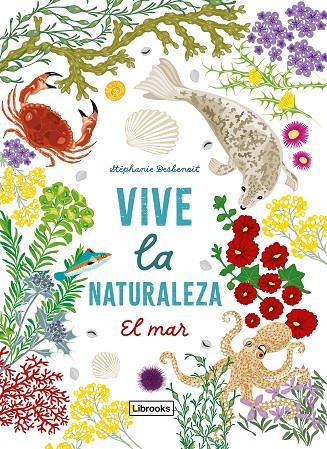VIVE LA NATURALEZA. EL MAR | 9791399079159 | DESBENOIT, STEPHANIE