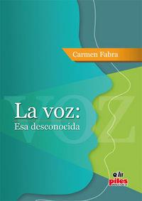 VOZ ESA DESCONOCIDA, LA | 9788415928539 | FABRA FLORES, CARMEN