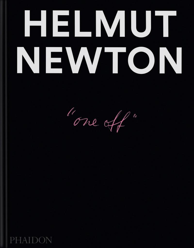 HELMUT NEWTON ONE-OFF | 9781837291519 | ELFERING, GERT / GARNER, PHILIPPE