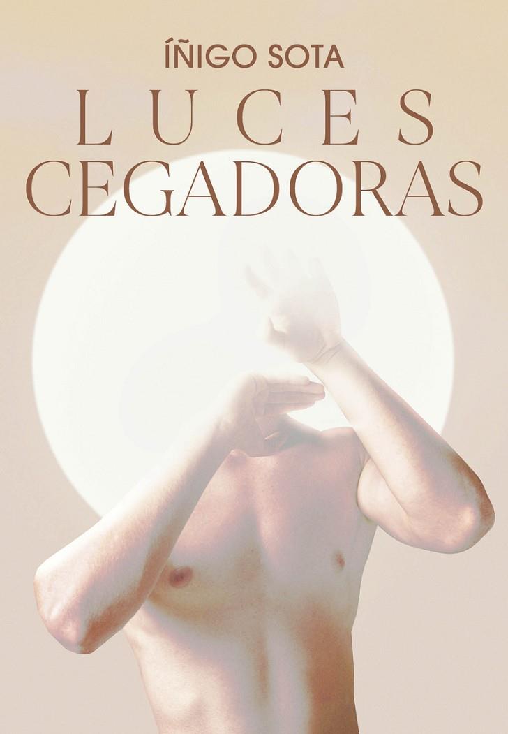 LUCES CEGADORAS | 9788419728760 | SOTA, IÑIGO