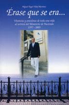 ERASE QUE SE ERA... | 9788495985477 | VIDAL MARTINEZ, MIGUEL ANGEL
