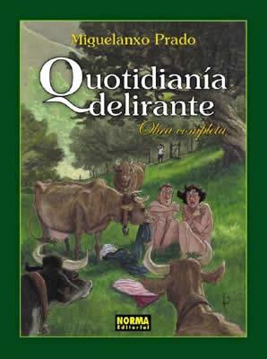 QUOTIDIANIA DELIRANTE. INTEGRAL | 9788484316985 | PRADO, MIGUELANXO