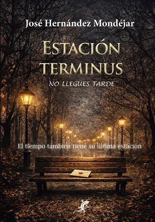 ESTACION TERMINUS | 9791399086270 | HERNANDEZ MONDEJAR, JOSÉ