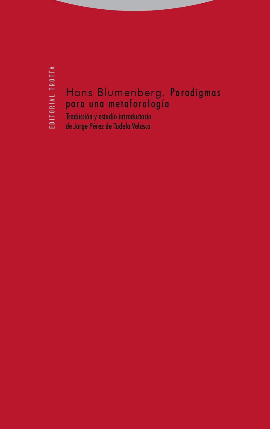 PARADIGMAS PARA UNA METAFOROLOGÍA | 9788498797329 | BLUMENBERG, HANS