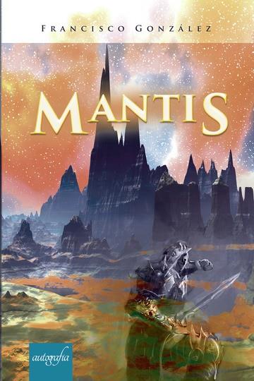MANTIS | 9788417654580 | GONZÁLEZ, FRANCISCO