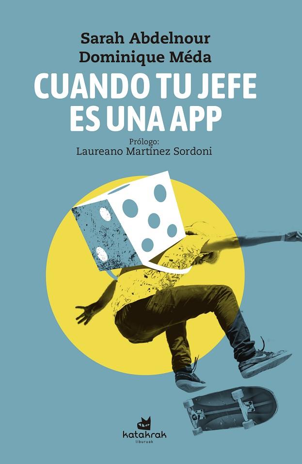 CUANDO TU JEFE ES UNA APP | 9788416946457 | ABDELNOUR, SARAH / MÉDA, DOMINIQUE