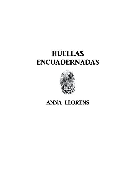 HUELLAS ENCUADERNADAS | 9788491123309 | LLORENS, ANNA