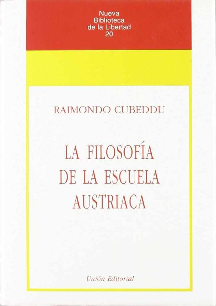 FILOSOFÍA DE LA ESCUELA AUSTRIACA, LA | 9788472093096 | CUBEDDU, RAIMONDO
