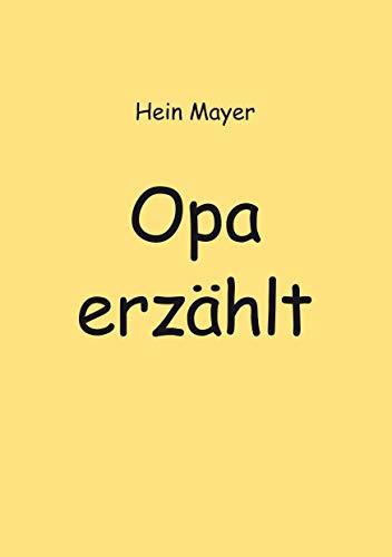 OPA ERZÄHLT | 9783749463305 | MAYER, HEIN