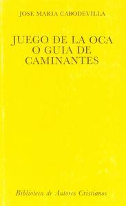 JUEGO DE LA OCA O GUÍA DE CAMINANTES | 9788422012665 | CABODEVILLA, JOSÉ MARÍA