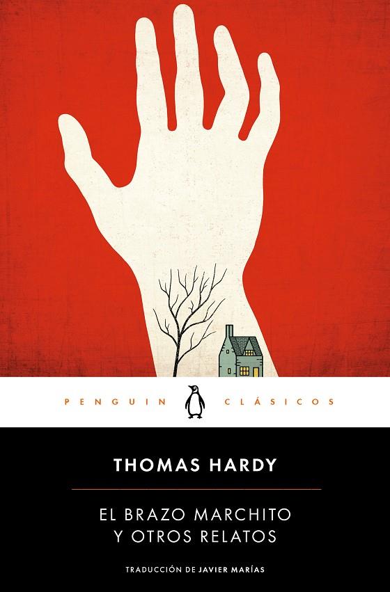 BRAZO MARCHITO Y OTROS RELATOS, EL | 9788491053866 | HARDY, THOMAS
