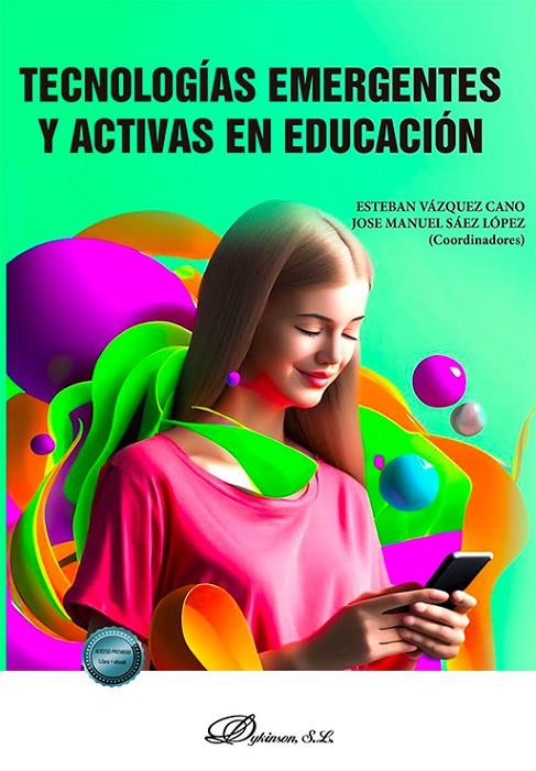 TECNOLOGÍAS EMERGENTES Y ACTIVAS EN EDUCACIÓN | 9788410701137 | VÁZQUEZ CANO, ESTEBAN / SÁEZ LÓPEZ, JOSÉ MANUEL