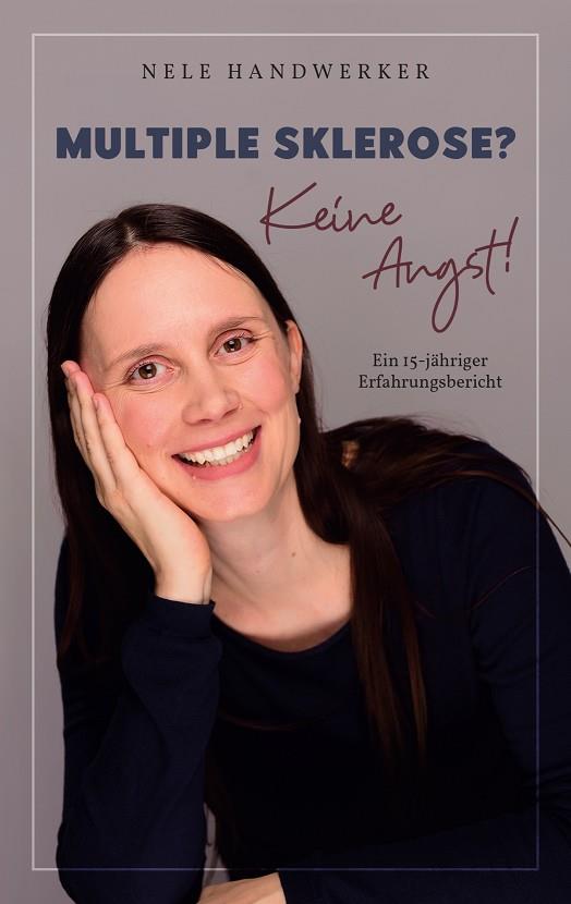 MULTIPLE SKLEROSE? KEINE ANGST! | 9783750487222 | HANDWERKER, NELE