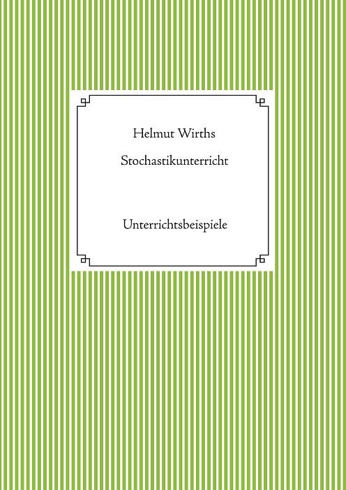 STOCHASTIKUNTERRICHT | 9783743188402 | WIRTHS, HELMUT